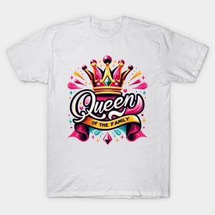 Queen of the Family T-Shirt